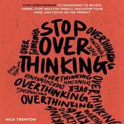 stop overthinking by nick trenton