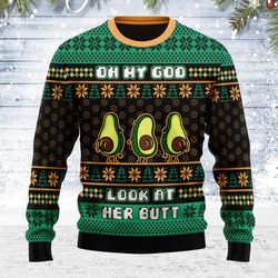 ugly christmas sweater oh my god look at her butt for men women