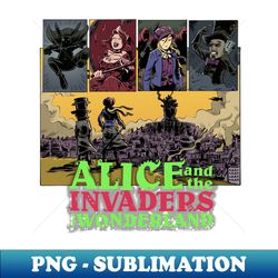 alice and the invaders from wonderland - signature sublimation png file - unleash your creativity