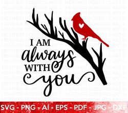 cardinal memorial svg, memorial svg, cardinal svg, always with you svg, remembrance svg, red cardinal heart svg, cut fil