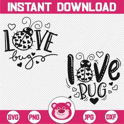 love bug svg, valentine svg, for shirts, kids valentine svg, baby valentine, toddler svg, ladybug svg, cute svg files fo