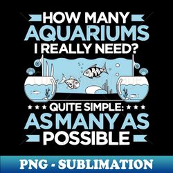 aquarist aquaristics aquarium hobbyist fishkeeping - trendy sublimation digital download - create with confidence