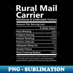 rural mail carrier - nutritional and undeniable factors - sublimation-ready png file - boost your success with this inspirational png download