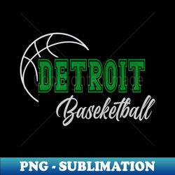 classic name detroit vintage styles green basketball - instant png sublimation download - unleash your inner rebellion