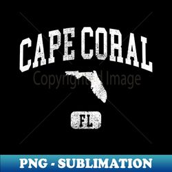 cape coral florida vintage - instant sublimation digital download - fashionable and fearless