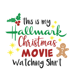 This is my hallmark christmas movie watching shirt, Merry Christmas Svg, Christmas Svg, Holiday Svg, Digital download