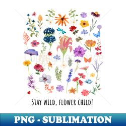 stay wild flower child - aesthetic sublimation digital file - defying the norms