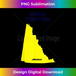 yukon territory whitehorse - classic sublimation png file - chic, bold, and uncompromising