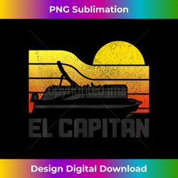 pontoon captain el capitan pontooning boating vintage - bohemian sublimation digital download - lively and captivating visuals
