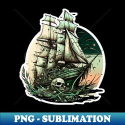 abandoned sailing ships - instant png sublimation download - stunning sublimation graphics
