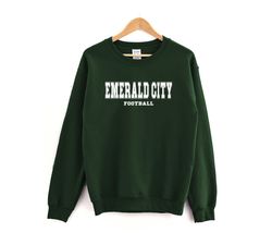 emerald city football sweatshirt, emerald city shirt, emerald city sweatshirt, emerald city tee, football fan shirt, foo