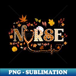 Retro Autumn Pumpkin Fall Nurse Life Thanksgiving Nursing - Elegant Sublimation PNG Download - Revolutionize Your Designs