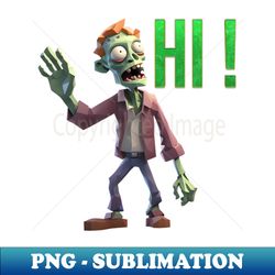 zombie waves hi - high-quality png sublimation download - create with confidence