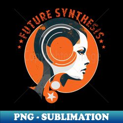 future synthesis - creative sublimation png download - perfect for sublimation art