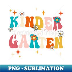 groovy kindergarten dream team back to school teacher kids - png sublimation digital download - perfect for creative projects