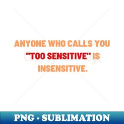 narcissist gaslighting - exclusive sublimation digital file - fashionable and fearless