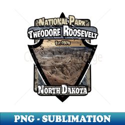 theodore roosevelt - national park usa - north dakota - trendy sublimation digital download - perfect for personalization