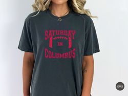 vintage ohio state football shirt, saturday in columbus tshirt, osu gameday tee, osu buckeyes t-shirt for tailgating gif