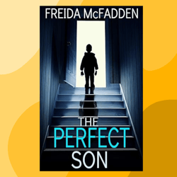 the perfect son: a gripping psychological thriller with a breathtaking twist