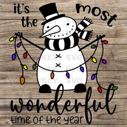 it's the most wonderful time of the year svg png, christmas svg png, snowman svg png, xmas  svg eps dxf png