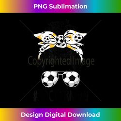 soccer mimi life messy bun bandana women mother's day - sophisticated png sublimation file - craft with boldness and assurance