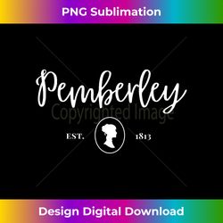 pemberley pride and prejudice jane austen - timeless png sublimation download - challenge creative boundaries