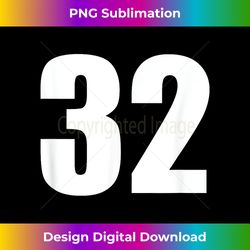 sports number 32 baseball football soccer basketball - crafted sublimation digital download - customize with flair