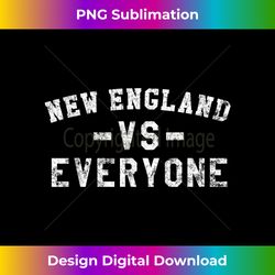 new england vs everyone all yall men women kids - vibrant sublimation digital download - animate your creative concepts