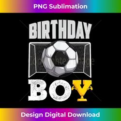 soccer birthday boy soccer player soccer ball birthday - luxe sublimation png download - spark your artistic genius