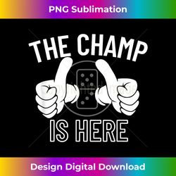 the champ is here dominoes champion - dominoes - innovative png sublimation design - ideal for imaginative endeavors