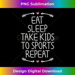 eat sleep take kids to sports repeat tank top - urban sublimation png design - ideal for imaginative endeavors