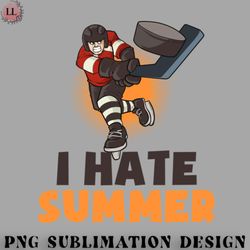 hockey png ice hockey shirt  i hate summer