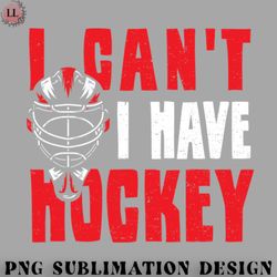 hockey png i cant i have hockey