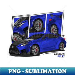 blue lexus rc-f rcf jdm - instant png sublimation download - stunning sublimation graphics