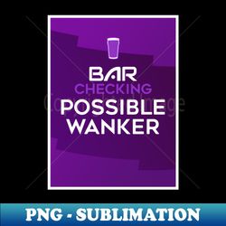 VAR Parody Possible Wanker - Premium PNG Sublimation File - Vibrant and Eye-Catching Typography