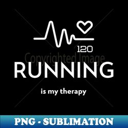 running is my therapy - exclusive png sublimation download - add a festive touch to every day