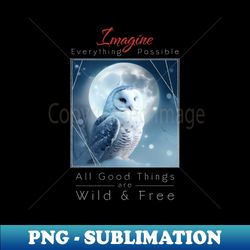 owl nature outdoor imagine wild free - professional sublimation digital download - defying the norms