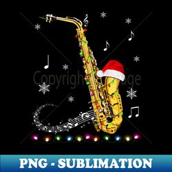 sax player santa hat christmas saxophonist music notes - vintage sublimation png download - fashionable and fearless