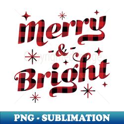 merry and bright - cute red matching family christmas pajama - png transparent sublimation file - fashionable and fearless