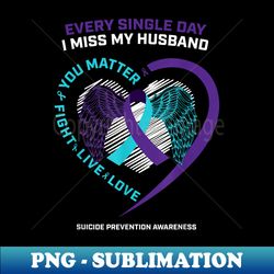 in memory of my loving husband suicide prevention awareness - professional sublimation digital download - spice up your sublimation projects