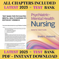 latest 2023 psychiatric-mental health nursing 9th edition by sheila l. videbeck test bank | all chapters included