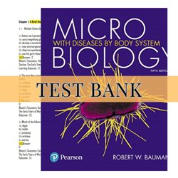 latest 2023 microbiology with diseases by body system 5th edition, bauman test bank | all chapters included