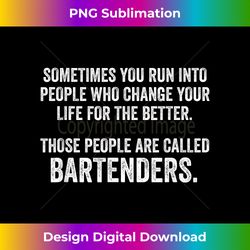 funny bartender quote - sublimation-optimized png file - channel your creative rebel