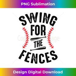 swing for the fences baseball funny baseball coach gift tank top - bohemian sublimation digital download - chic, bold, and uncompromising