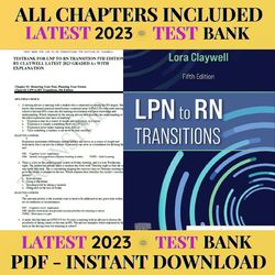 latest 2023 lpn to rn transitions 5th edition by lora claywell test bank | all chapters included