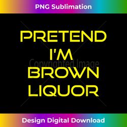 pretend i'm brown liquor bartender halloween costume - timeless png sublimation download - reimagine your sublimation pieces