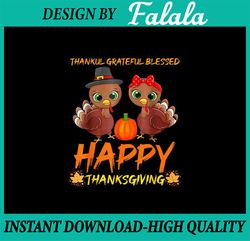 png only- thankful grateful blessed little turkey png, happy thanksgiving turkey png, digital download