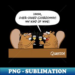 beavers drinking oaked wine - stylish sublimation digital download - transform your sublimation creations