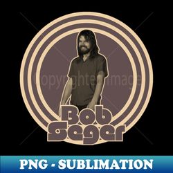 bob segeroriginal vintage - png transparent sublimation design - capture imagination with every detail