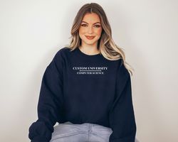 custom university sweatshirt, personalized collage name shirt, school of computer science sweater, high school grad gift